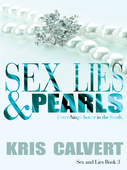 Title details for Sex, Lies & Pearls by Kris Calvert - Available